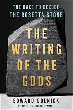 portada The Writing of the Gods: The Race to Decode the Rosetta Stone (en Inglés)