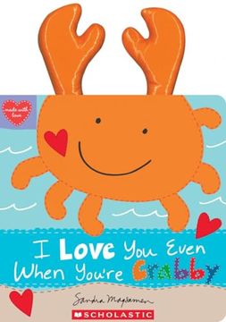 portada I Love you Even When You're Crabby! (Made With Love) (en Inglés)
