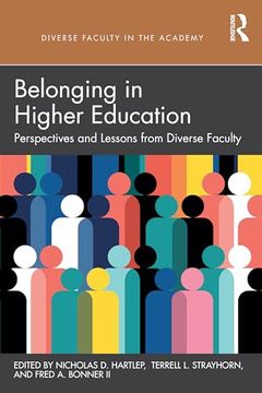 portada Belonging in Higher Education: Perspectives and Lessons From Diverse Faculty (Diverse Faculty in the Academy) (en Inglés)