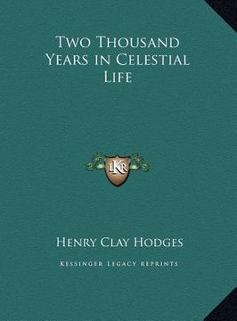 portada two thousand years in celestial life (en Inglés)