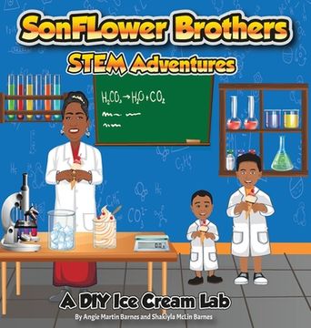 portada SonFlower Brothers STEM Adventures: A DIY Ice Cream Lab