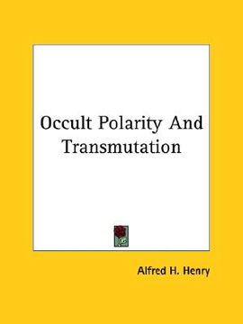 portada occult polarity and transmutation (en Inglés)