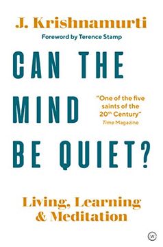 portada Can the Mind be Quiet? Living, Learning and Meditation (en Inglés)