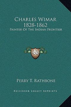 portada charles wimar 1828-1862: painter of the indian frontier (en Inglés)