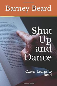 portada Shut up and Dance: Carter Learns to Read (en Inglés)