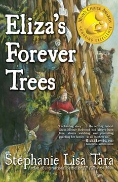 portada Eliza's Forever Trees (Mom's Choice Awards Gold Medal Winner) (in English)
