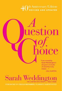 portada A Question of Choice: Roe v. Wade 40Th Anniversary Edition (in English)