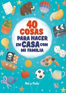 portada 40 Cosas Para Hacer en Casa con mi Familia (in Spanish)