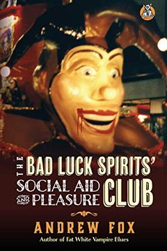 portada The bad Luck Spirits'Social aid and Pleasure Club (Fat White Vampire) (en Inglés)