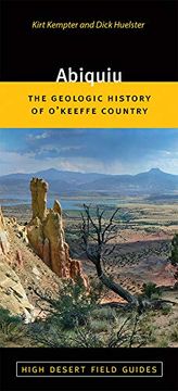 portada Abiquiu: The Geologic History of O'Keeffe Country (High Desert Field Guides) (en Inglés)