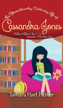 portada The new Girl (Episode 1): The Extraordinarily Ordinary Life of Cassandra Jones (Walker Wildcats Year 1: Age 10) (en Inglés)