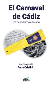 portada El Carnaval de Cádiz: Un periodismo cantado