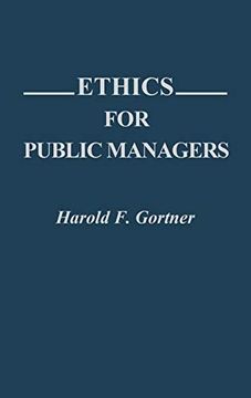 portada Ethics for Public Managers: (Contributions in Political Science) (en Inglés)