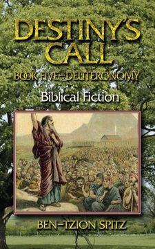 portada Destiny's Call: Book Five - Deuteronomy: Biblical Fiction: Volume 5