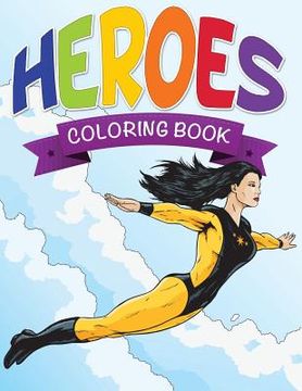 portada Heroes Coloring Book (en Inglés)