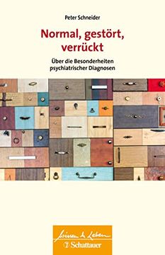 portada Normal, Gestört, Verrückt: Über die Besonderheiten Psychiatrischer Diagnosen. Wissen & Leben (in German)