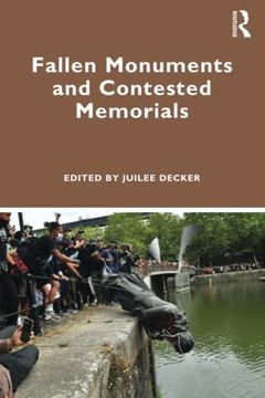 portada Fallen Monuments and Contested Memorials (en Inglés)