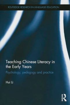 portada Teaching Chinese Literacy in the Early Years: Psychology, Pedagogy and Practice (Routledge Research in Language Education)