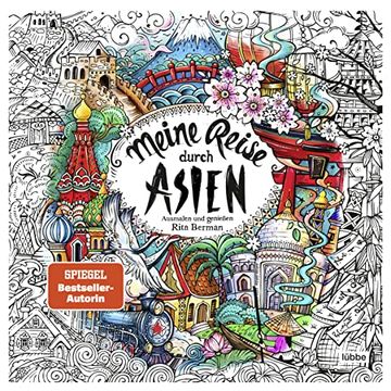 portada Meine Reise Durch Asien: Ausmalen und Genießen (Die Welt Wird Bunt, Band 10) (en Alemán)