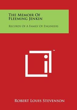 portada The Memoir of Fleeming Jenkin: Records of a Family of Engineers