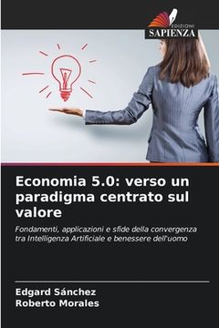 Economia 5.0: verso un paradigma centrato sul valore (in Italian)