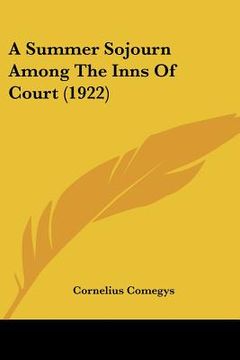 portada a summer sojourn among the inns of court (1922) (en Inglés)
