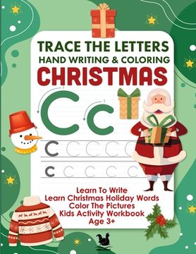 portada Letter Tracing & Coloring Book For Kids Christmas Words: Learn To Write Pencil Control Workbook & Coloring Book