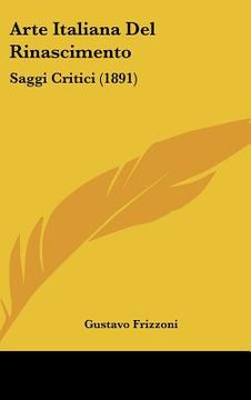 portada arte italiana del rinascimento: saggi critici (1891) (en Inglés)
