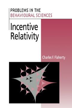portada Incentive Relativity Hardback (Problems in the Behavioural Sciences) 