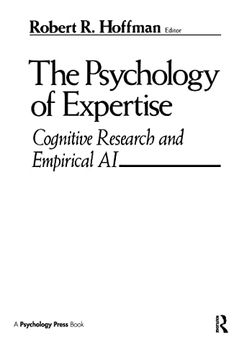portada The Psychology of Expertise: Cognitive Research and Empirical ai (en Inglés)