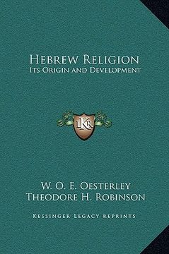 portada hebrew religion: its origin and development (en Inglés)