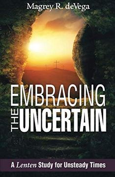 portada Embracing the Uncertain: A Lenten Study for Unsteady Times (en Inglés)