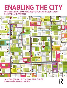 portada Enabling the City: Interdisciplinary and Transdisciplinary Encounters in Research and Practice 