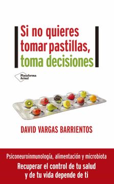 portada Si no Quieres Tomar Pastillas, Toma Decisiones (in Spanish)