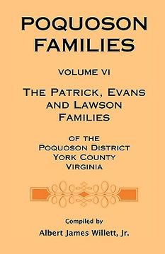 portada poquoson families, volume vi: the patrick, evans and lawsons families of the poquoson district, york county, virginia (in English)