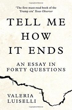 portada Tell Me How it Ends: An Essay in Forty Questions