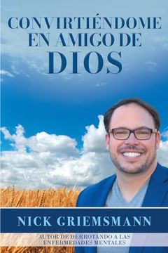 portada Convirtiéndome en Amigo de Dios (Spanish Edition)