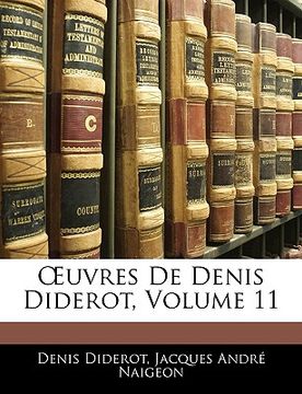 portada OEuvres De Denis Diderot, Volume 11 (en Francés)