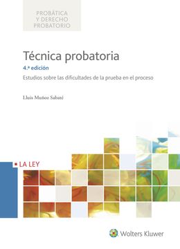 portada Técnica Probatoria (4ª ed. 2017). Estudios Sobre las Dificultades de la Prueba e
