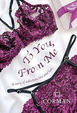 portada To You, From me: A Story of Seduction, Love and Lust (en Inglés)