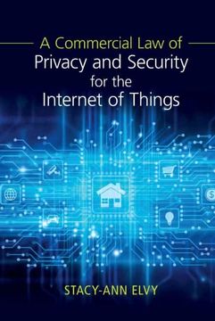 portada A Commercial law of Privacy and Security for the Internet of Things (en Inglés)