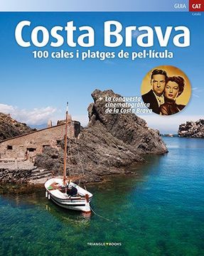 portada Costa Brava: 100 Cales i platges de pel·licula (Sèrie 3)