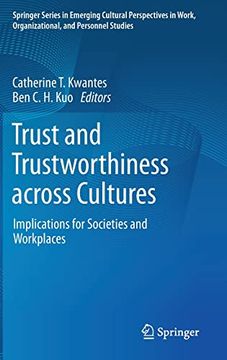 portada Trust and Trustworthiness Across Cultures: Implications for Societies and Workplaces (Springer Series in Emerging Cultural Perspectives in Work, Organizational, and Personnel Studies) (en Inglés)