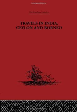portada Travels in India, Ceylon and Borneo (Broadway Travellers) (en Inglés)