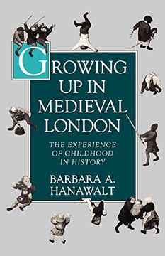 portada Growing up in Medieval London: The Experience of Childhood in History (en Inglés)