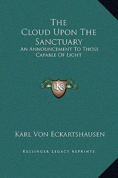 portada the cloud upon the sanctuary: an announcement to those capable of light (in English)