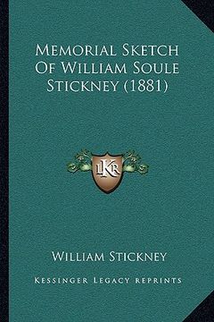portada memorial sketch of william soule stickney (1881) (en Inglés)