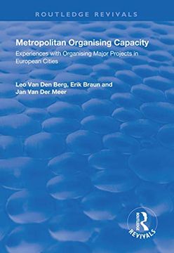 portada Metropolitan Organising Capacity: Experiences with Organising Major Projects in European Cities