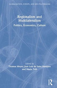 portada Regionalism and Multilateralism: Politics, Economics, Culture (Globalisation, Europe, and Multilateralism) (en Inglés)