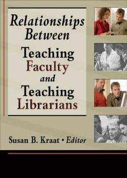 portada relationships between teaching faculty and teaching librarians (en Inglés)
